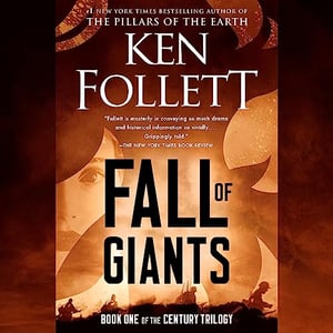 Fall of Giants: Book One of the Century Trilogy