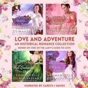 Love and Adventure: An Historical Romance Collection: Boxed Set One of the Lady’s Guide to Love Series