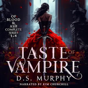 Taste of Vampire: A Dystopian Fantasy Romance: Kingdom of Blood and Ash