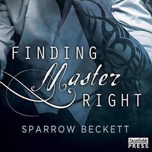 Finding Master Right: Masters Unleashed, Book 1