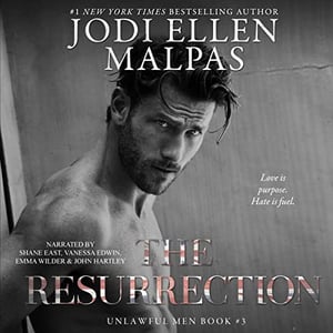 The Resurrection: Unlawful Men, Book 3