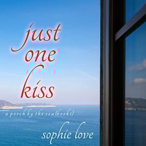 Just One Kiss: A Porch by the Sea, Book 1