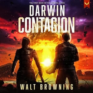 Darwin Contagion: The Chimera Series, Book 1