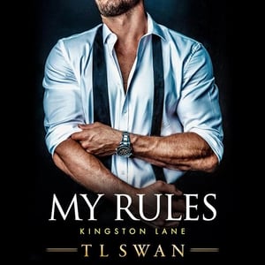 My Rules: Kingston Lane, Book 2