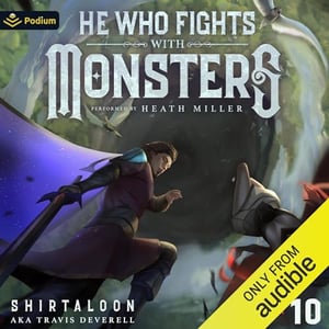 He Who Fights with Monsters 10: A LitRPG Adventure (He Who Fights with Monsters, Book 10)