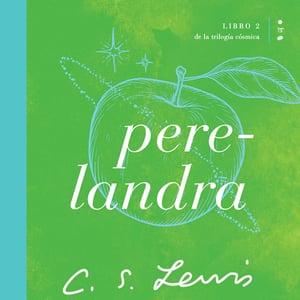 Perelandra: Libro 2 de La trilogía cósmica