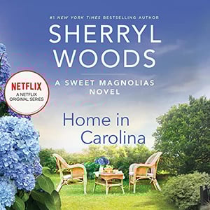 Home in Carolina: The Sweet Magnolias