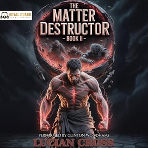 The Matter Destructor: Book II