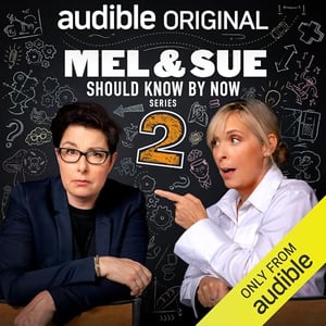 Mel & Sue: Should Know By Now (Series 2)