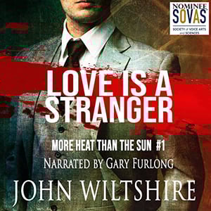 Love Is a Stranger: More Heat Than the Sun, Book 1
