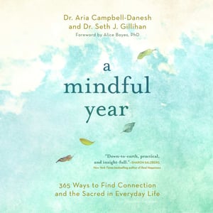 A Mindful Year: Daily Meditations: Reduce Stress, Manage Anxiety, and Find Happiness in Everyday Life