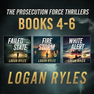 The Prosecution Force Thrillers: Books 4-6