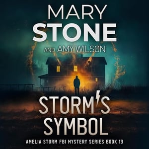Storm's Symbol: Amelia Storm FBI Mystery Series, Book 13