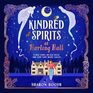 Kindred Spirits at Harling Hall: Ghosts of Rowan Vale, Book 1