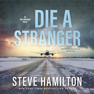 Die a Stranger: The Alex McKnight Series, Book 8