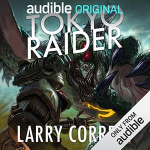 Tokyo Raider: A Tale of the Grimnoir Chronicles