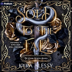 Sold to the Fae: The Dark Realms, Book 1