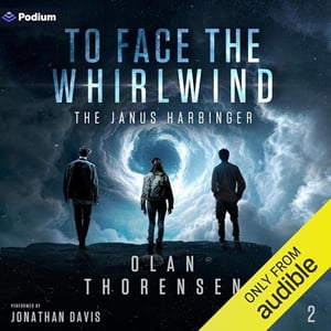 To Face the Whirlwind: The Janus Harbinger, Book 2