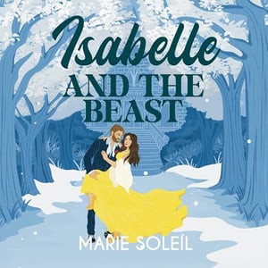 Isabelle and the Beast: Once upon a RomCom, Book 2