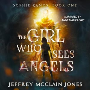 The Girl Who Sees Angels: Sophie Ramos, Book 1