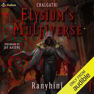 Chalgathi: An Apocalypse LitRPG: Elysium's Multiverse, Book 1