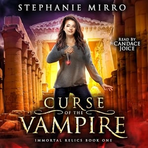 Curse of the Vampire: A Thrilling New Adult Urban Fantasy: Immortal Relics, Book 1