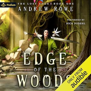 Edge of the Woods: An Epic Fantasy Adventure: The Lost Edge, Book 1