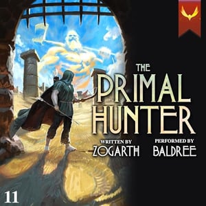 The Primal Hunter 11: A LitRPG Adventure