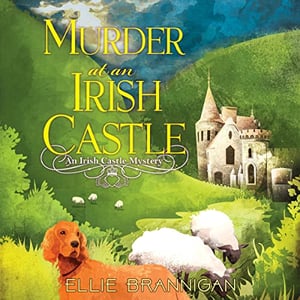 Murder at an Irish Castle: Irish Castle Mystery, Book 1