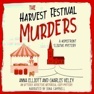 The Harvest Festival Murders: The Homefront Sleuths Cozy Mystery Series, Book 6