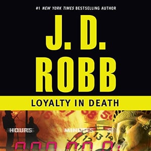 Loyalty in Death: In Death, Book 9