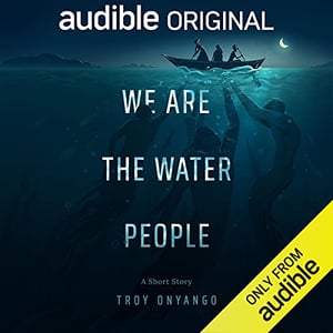 We Are the Water People: A Short Story