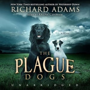 The Plague Dogs: A Novel