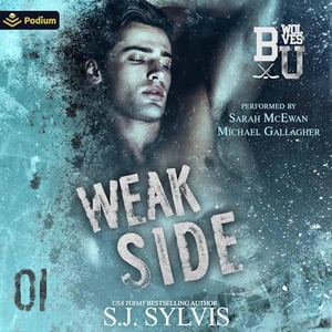 Weak Side: Bexley U, Book 1