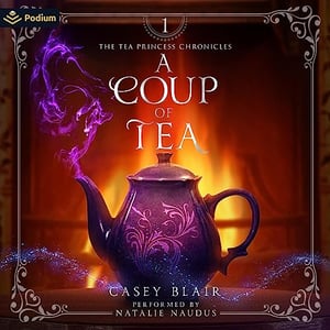 A Coup of Tea: Tea Princess Chronicles, Book 1