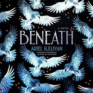 Beneath: A Novel