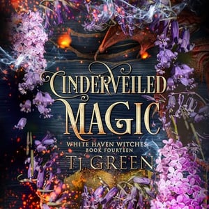 Cinderveiled Magic: Contemporary Witch Fiction (White Haven Witches, Book 14)