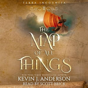The Map of All Things: Terra Incognita, Book 2
