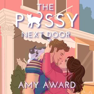 The P*ssy Next Door: The Cocky Kingmans, Book 3
