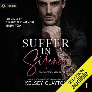 Suffer in Silence: Malvagio Mafia Duet, Book 1