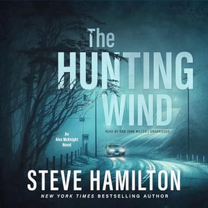 The Hunting Wind: The Alex McKnight Series, Book 3