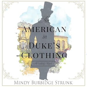 An American in Duke's Clothing: Unlikely Match Series, Book 1