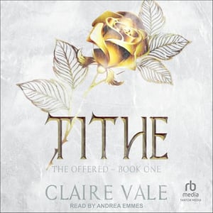 Tithe: The Offered, Book 1