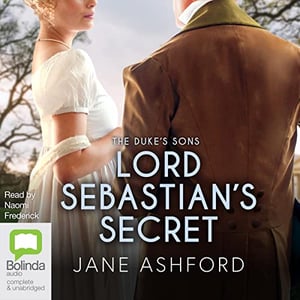 Lord Sebastian's Secret: The Duke's Sons, Book 3