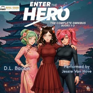 Enter the Hero: The Complete Omnibus: Books 1-3