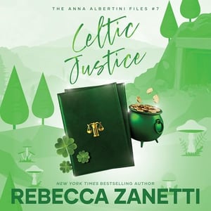 Celtic Justice: The Anna Albertini Files, Book 7