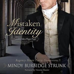 Mistaken Identity: Scoundrels, Rakes and Rogues, Book 1