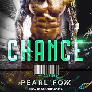 CHANCE: SciFi Cyborg Romance