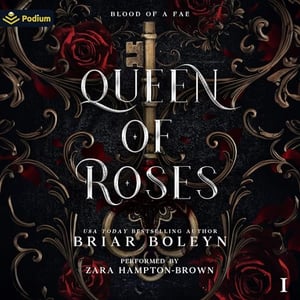 Queen of Roses: Blood of a Fae, Book 1