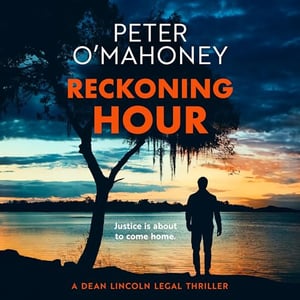 Reckoning Hour: Dean Lincoln Legal Thriller, Book 1